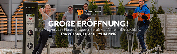 Die erste Truckers Life Fitnessanlage für Berufskraftfahrer eröffnet in Deutschland